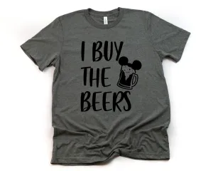 I Buy the Beers Adult Unisex T Shirt - Disney Epcot Drinking Shirt - Fun Tees