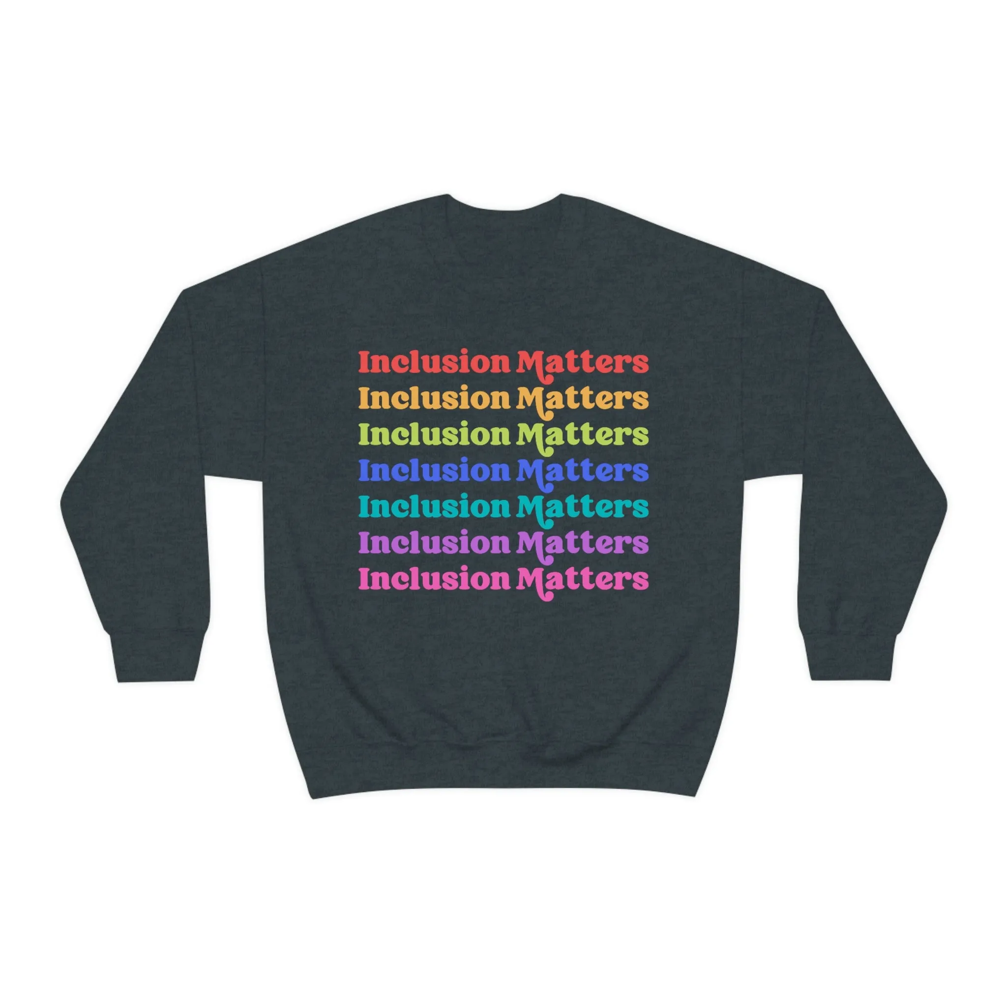 Rainbow Inclusion Matters Pullover